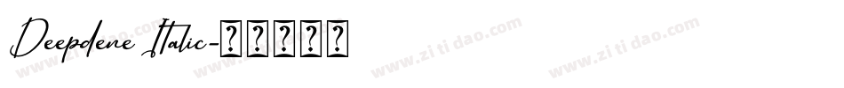 Deepdene Italic字体转换